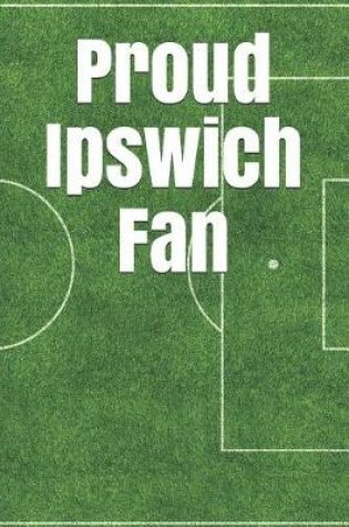 Cover of Proud Ipswich Fan