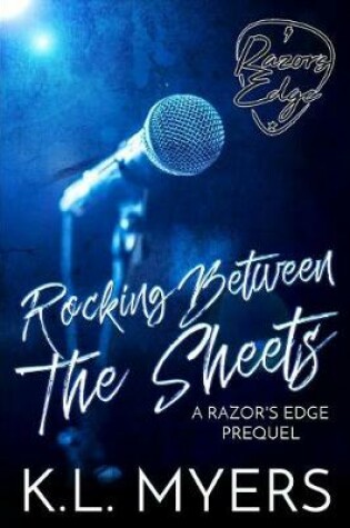 Cover of Rocking Between the Sheets (a Razor's Edge Prequel)