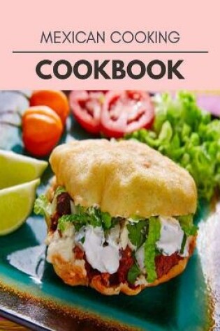 Cover of Mexican Cooking Cookbook