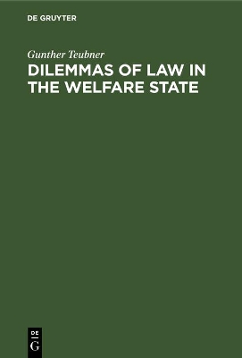 Cover of Dilemmas of Law in the Welfare State