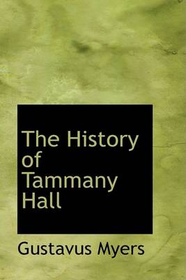 Book cover for The History of Tammany Hall