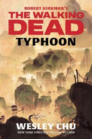 Cover of Robert Kirkman's The Walking Dead: Typhoon