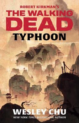 Book cover for Robert Kirkman's The Walking Dead: Typhoon