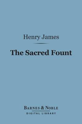 Book cover for The Sacred Fount (Barnes & Noble Digital Library)