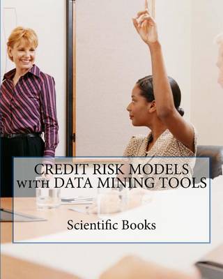 Book cover for Credit Risk Models with Data Mining Tools