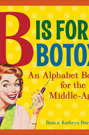 Cover of B Is for Botox