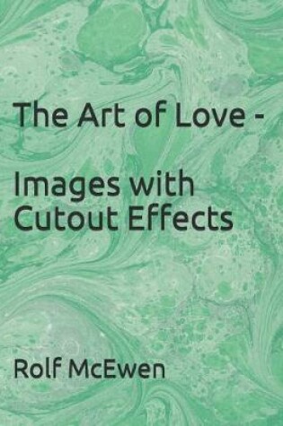 Cover of The Art of Love - Images with Cutout Effects