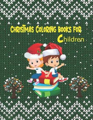 Book cover for Christmas Coloring Books For Children