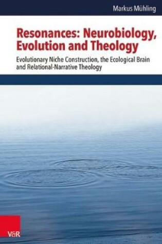 Cover of Resonances -- Neurobiology, Evolution and Theology