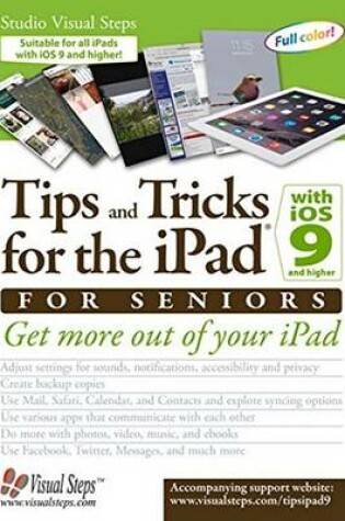 Cover of Tips and Tricks for the iPad with iOS 9 and Higher for Seniors