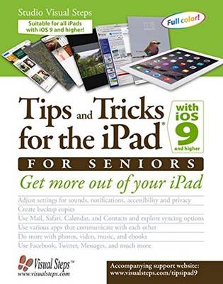 Book cover for Tips and Tricks for the iPad with iOS 9 and Higher for Seniors