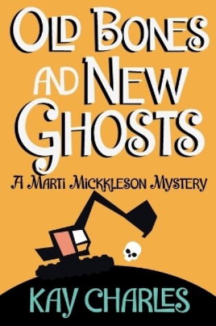 Cover of Old Bones and New Ghosts