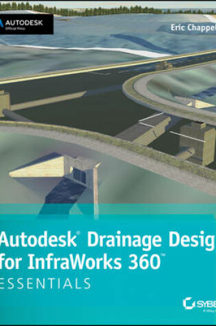 Cover of Autodesk Drainage Design for Infraworks 360 Essentials