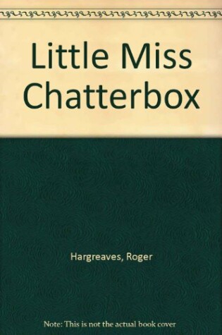 Cover of Little Miss Chatterbox