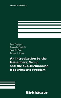 Book cover for An Introduction to the Heisenberg Group and the Sub-Riemannian Isoperimetric Problem