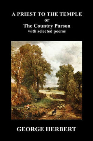 Cover of Priest to the Temple, or, The Country Parson His Character and Rule of Holy Life (Hardback)