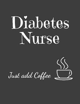 Book cover for Diabetes Nurse Just Add Coffee