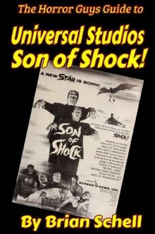 Cover of The Horror Guys Guide to Universal Studios Son of Shock!