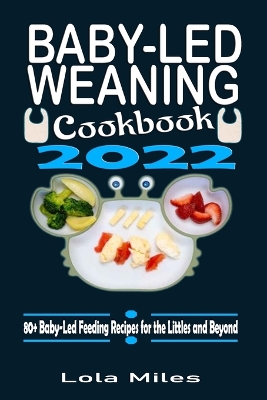 Book cover for Baby-Led Weaning Cookbook 2022