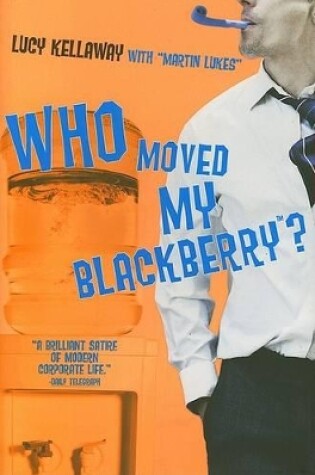 Cover of Who Moved My Blackberry?