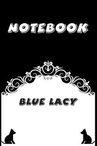 Cover of Blue Lacy Notebook