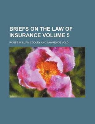 Book cover for Briefs on the Law of Insurance Volume 5