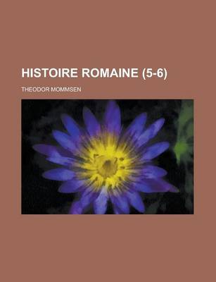 Book cover for Histoire Romaine (5-6)