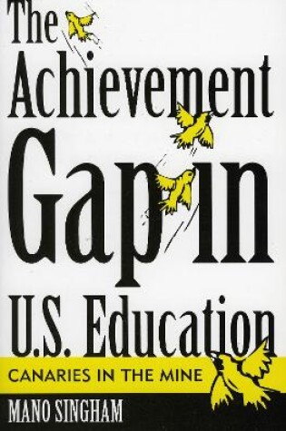 Cover of The Achievement Gap in U.S. Education