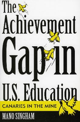 Book cover for The Achievement Gap in U.S. Education