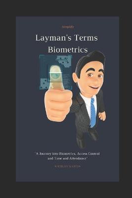 Book cover for Layman's Terms Biometrics