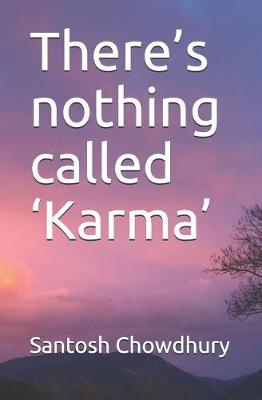 Book cover for There's nothing called 'Karma'