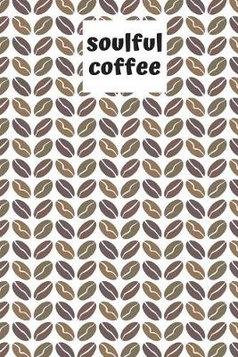 Book cover for soulful coffee