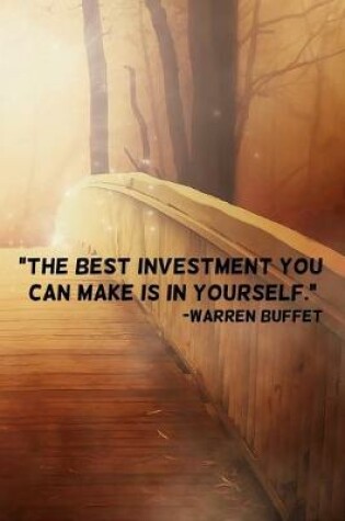 Cover of The best investment you can make is in yourself.