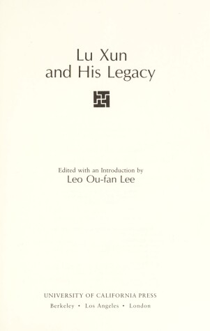 Book cover for Lu Xun and His Legacy