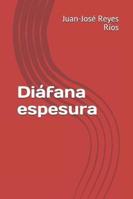 Book cover for Diáfana espesura