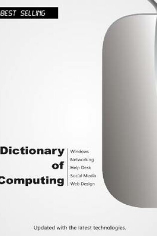 Cover of Dictionary of Computing (2015): Updated with the Latest Technologies