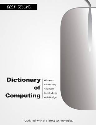 Book cover for Dictionary of Computing (2015): Updated with the Latest Technologies