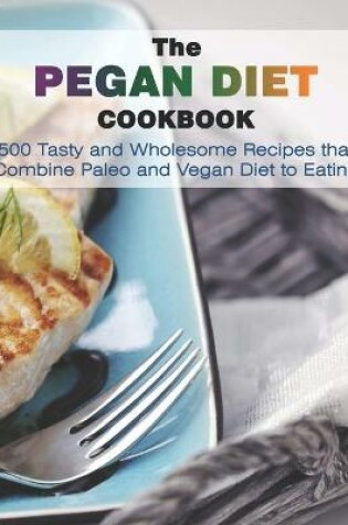 Cover of The Pegan Diet Cookbook