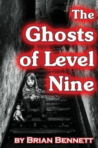 Cover of The Ghosts of Level Nine