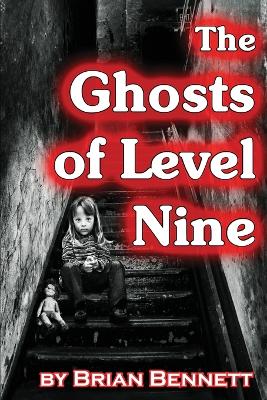 Book cover for The Ghosts of Level Nine