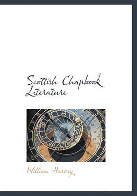Book cover for Scottish Chapbook Literature