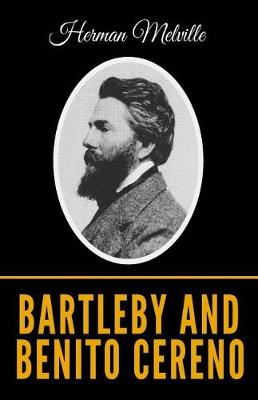 Book cover for Bartleby And Benito Cereno
