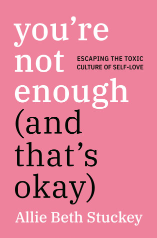 Book cover for You're Not Enough (And That's Okay)