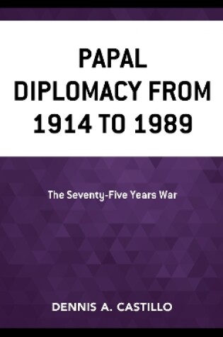 Cover of Papal Diplomacy from 1914 to 1989