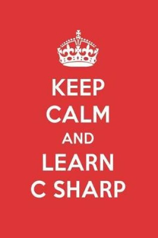 Cover of Keep Calm and Learn C Sharp