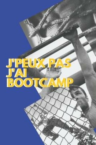 Cover of J'peux pas j'ai Bootcamp