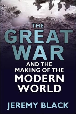 Book cover for The Great War and the Making of the Modern World