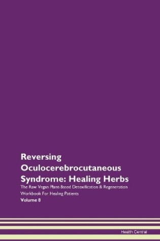 Cover of Reversing Oculocerebrocutaneous Syndrome