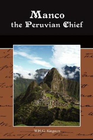 Cover of Manco the Peruvian Chief