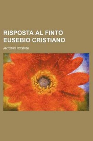 Cover of Risposta Al Finto Eusebio Cristiano